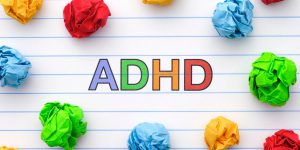 adhd（注意欠如・多動症）とは？具体的な症状や特徴、診断の流れなど網羅的にご紹介